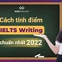 Cách Tính Điểm Ielts Writing