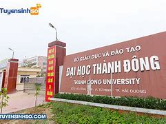 Đại Học Thành Đông Hải Dương Tuyển Sinh 2021 Mới Nhất