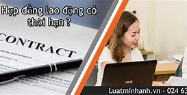 Hợp Đồng Lao Động Có Thời Hạn Trong Bao Lâu